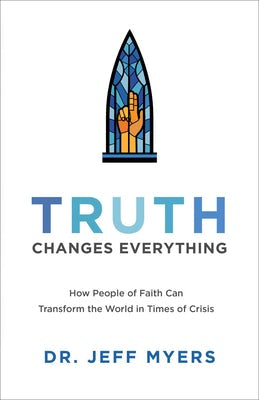 Cover image for Truth Changes Everything, isbn: 9781540902603