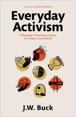 Cover image for Everyday Activism, isbn: 9781540902610