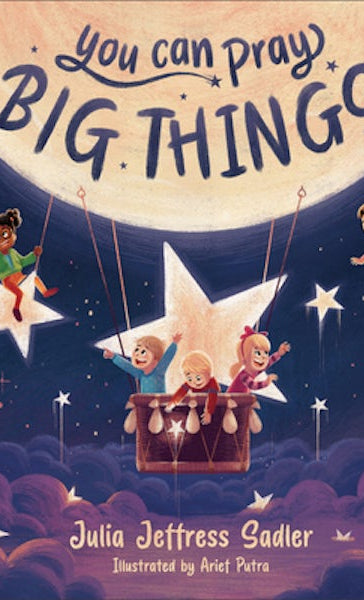 Cover image for You Can Pray Big Things, isbn: 9781540902849