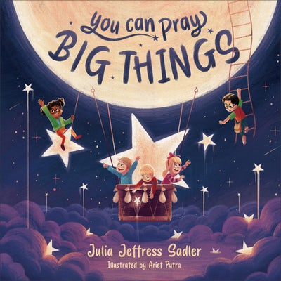 Cover image for You Can Pray Big Things, isbn: 9781540902849