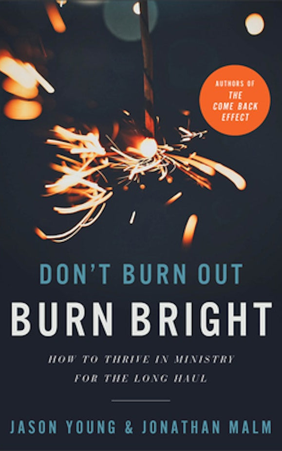 Cover image for Don't Burn Out, Burn Bright, isbn: 9781540902955