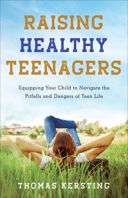 Cover image for Raising Healthy Teenagers, isbn: 9781540903044