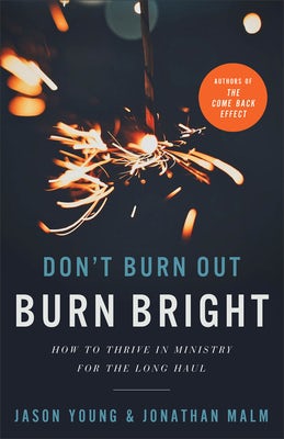 Cover image for Don't Burn Out, Burn Bright, isbn: 9781540903242