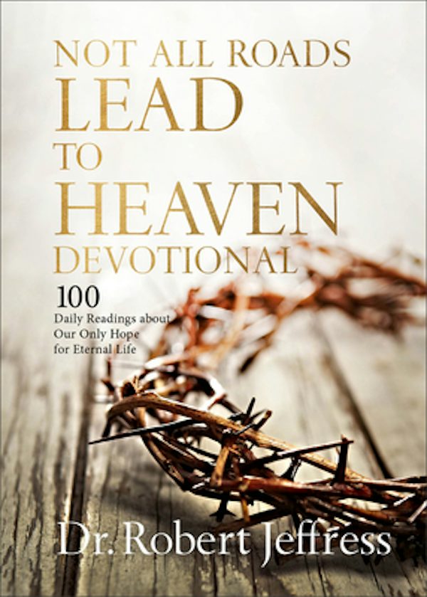 Cover image for Not All Roads Lead to Heaven Devotional, isbn: 9781540903709