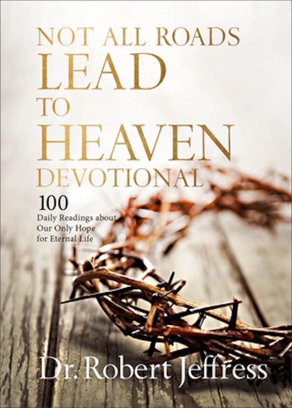 Cover image for Not All Roads Lead to Heaven Devotional, isbn: 9781540903709