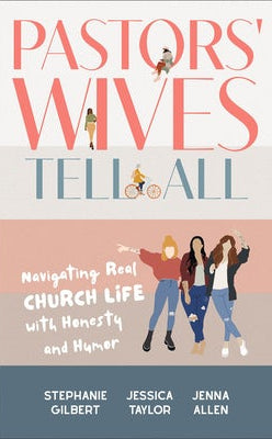Cover image for Pastors' Wives Tell All, isbn: 9781540903747