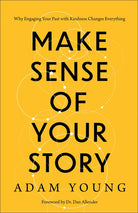 Cover image for Make Sense of Your Story, isbn: 9781540903754