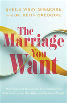 Cover image for The Marriage You Want, isbn: 9781540903761