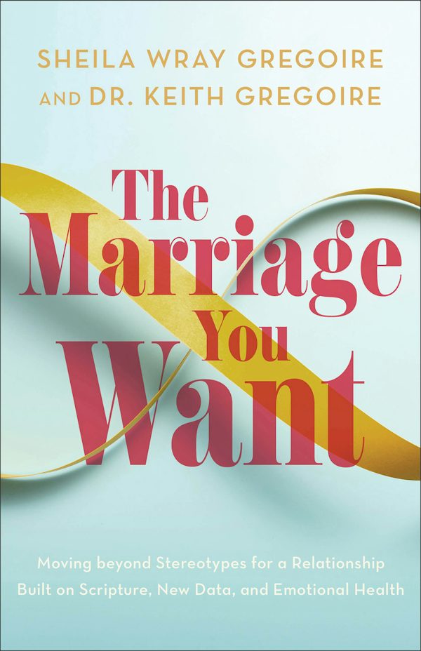 Cover image for The Marriage You Want, isbn: 9781540903761