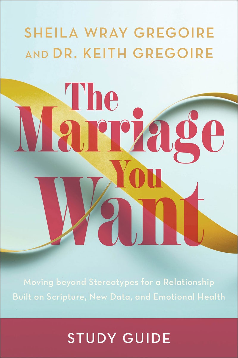 Cover image for The Marriage You Want Study Guide, isbn: 9781540903983