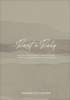 Cover image for Rest + Rely, isbn: 9781540904010