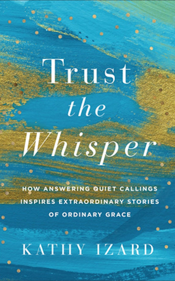 Cover image for Trust the Whisper, isbn: 9781540904140