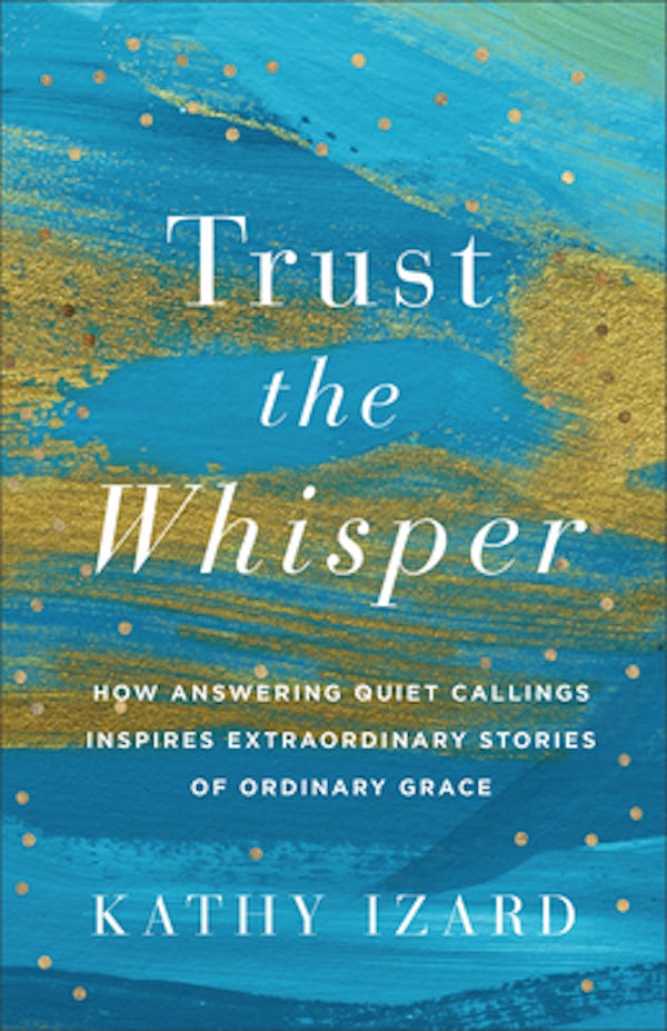Cover image for Trust the Whisper, isbn: 9781540904140