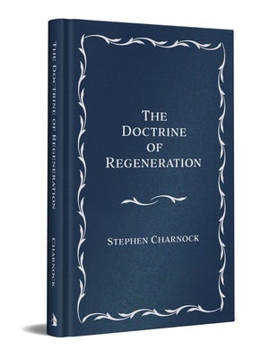 Cover image for The Doctrine of Regeneration, isbn: 9781540904294