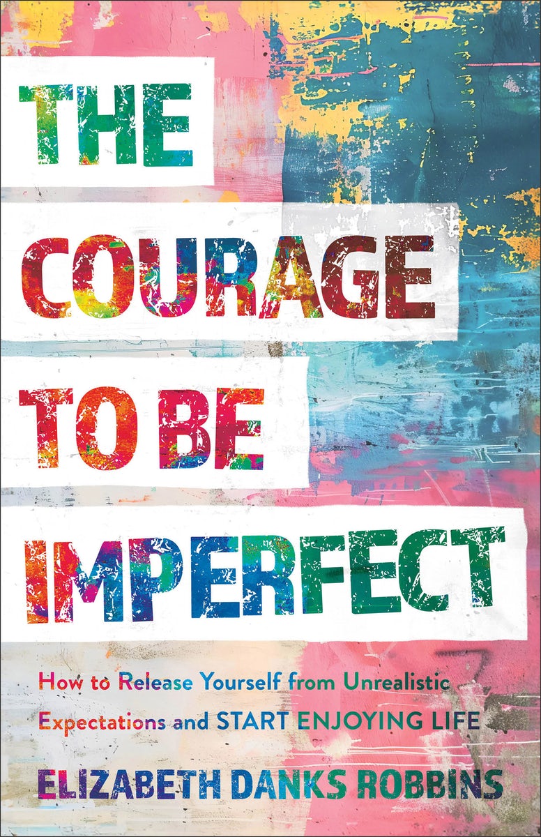 Cover image for The Courage to Be Imperfect, isbn: 9781540904454