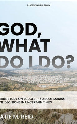 Cover image for God, What Do I Do?, isbn: 9781540904591