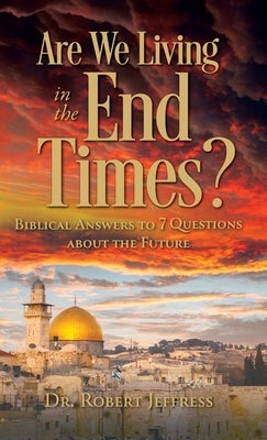 Cover image for Are We Living in the End Times?, isbn: 9781540904645