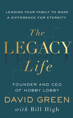 Cover image for The Legacy Life, isbn: 9781540904805