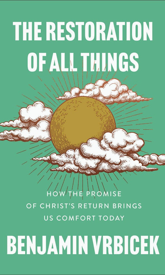 Cover image for The Restoration of All Things, isbn: 9781540905048