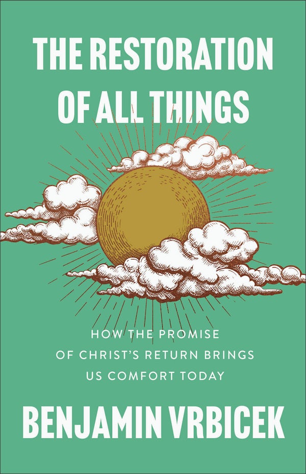 Cover image for The Restoration of All Things, isbn: 9781540905048