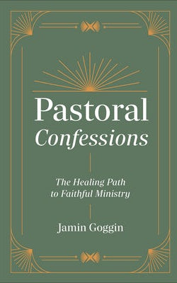 Cover image for Pastoral Confessions, isbn: 9781540905062