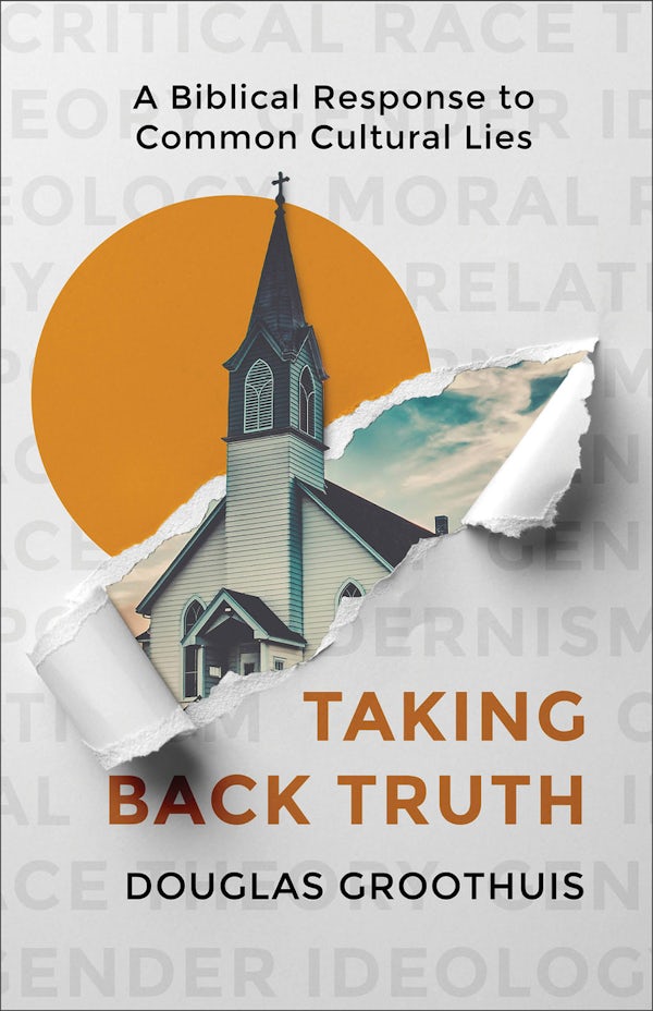 Cover image for Taking Back Truth, isbn: 9781540905079