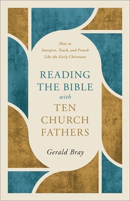Cover image for Reading the Bible with Ten Church Fathers, isbn: 9781540905147