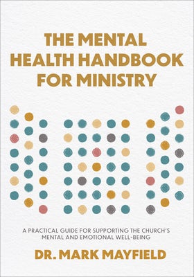 Cover image for Mental Health Handbook for Ministry, isbn: 9781540905178