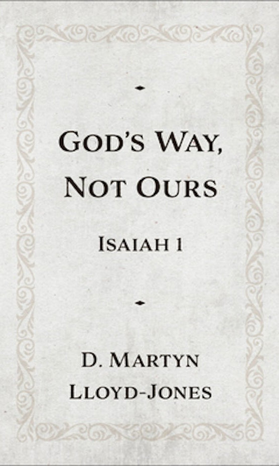 Cover image for God's Way, Not Ours, isbn: 9781540905284