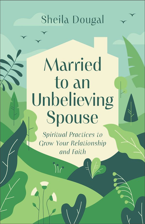 Cover image for Married to an Unbelieving Spouse, isbn: 9781540905659