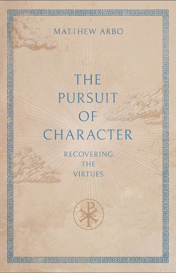 Cover image for The Pursuit of Character, isbn: 9781540906014