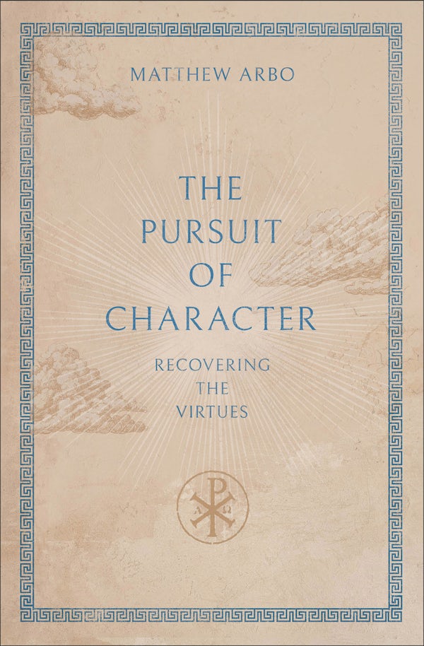 Cover image for The Pursuit of Character, isbn: 9781540906014