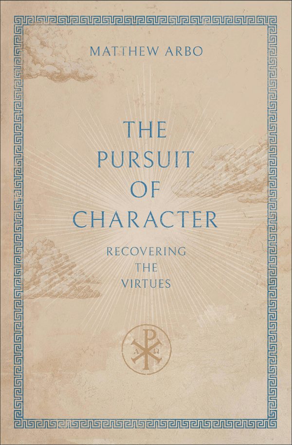 Cover image for The Pursuit of Character, isbn: 9781540906014