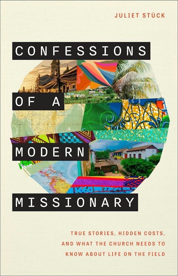 Cover image for Confessions of a Modern Missionary, isbn: 9781540906281