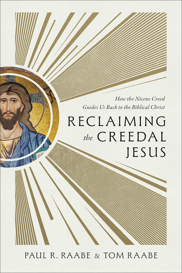 Cover image for Reclaiming the Creedal Jesus, isbn: 9781540906496