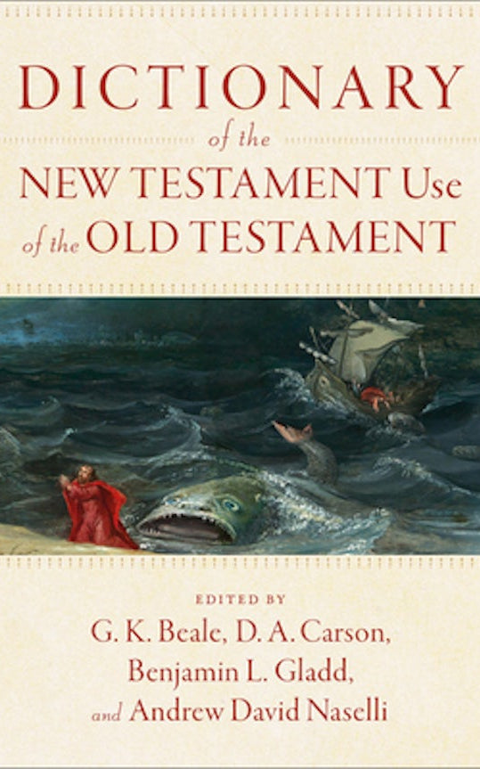 Cover image for Dictionary of the New Testament Use of the Old Testament, isbn: 9781540960047