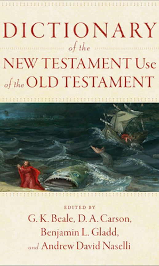 Cover image for Dictionary of the New Testament Use of the Old Testament, isbn: 9781540960047