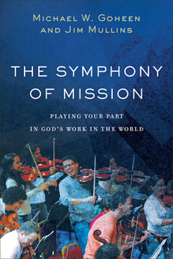 Cover image for The Symphony of Mission, isbn: 9781540960238