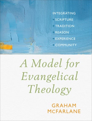 Cover image for A Model for Evangelical Theology, isbn: 9781540960351