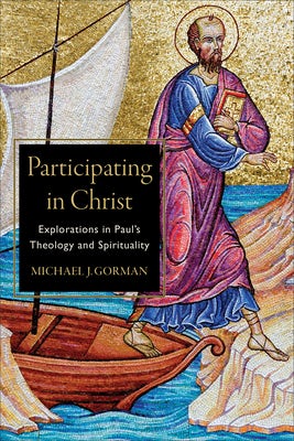 Cover image for Participating in Christ, isbn: 9781540960368