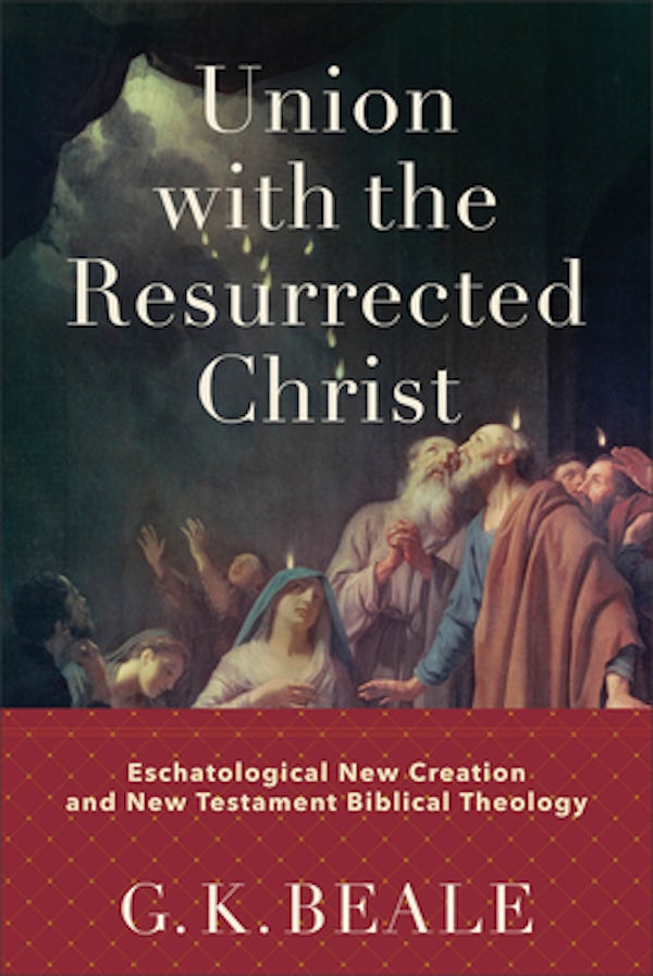 Cover image for Union with the Resurrected Christ, isbn: 9781540960429