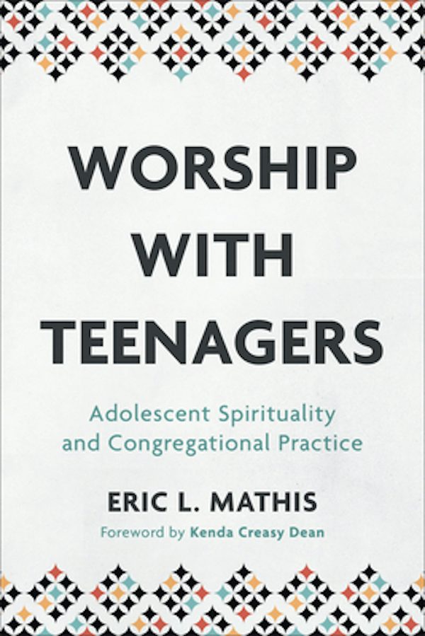 Cover image for Worship with Teenagers, isbn: 9781540960603