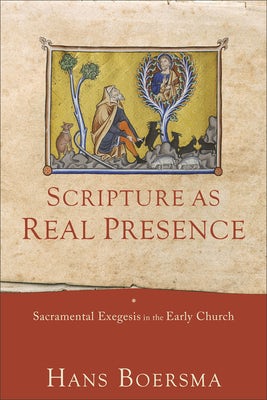 Cover image for Scripture as Real Presence, isbn: 9781540961020