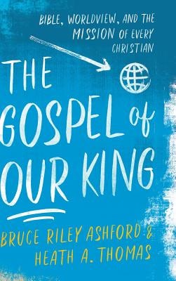 Cover image for Gospel of Our King, isbn: 9781540961518