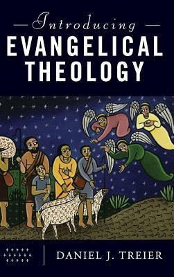 Cover image for Introducing Evangelical Theology, isbn: 9781540961587