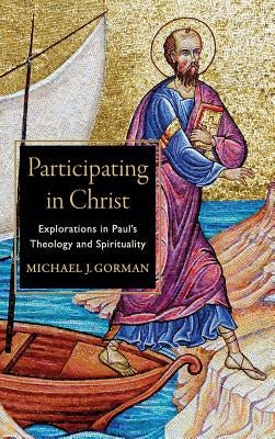 Cover image for Participating in Christ, isbn: 9781540961594