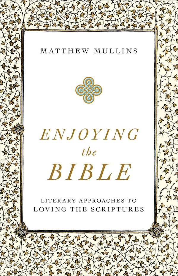 Cover image for Enjoying the Bible, isbn: 9781540961662