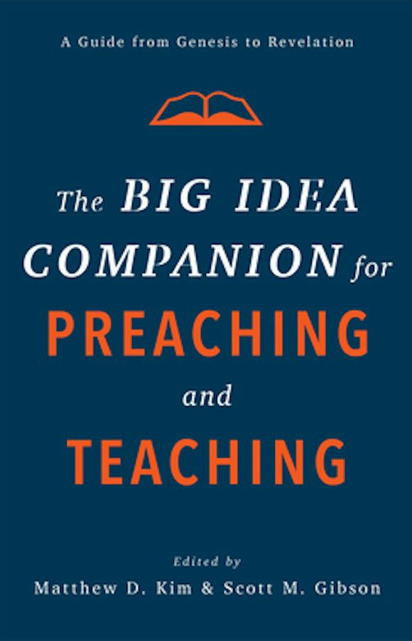 Cover image for The Big Idea Companion for Preaching and Teaching, isbn: 9781540961792