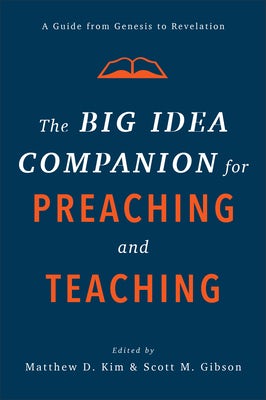 Cover image for The Big Idea Companion for Preaching and Teaching, isbn: 9781540961792