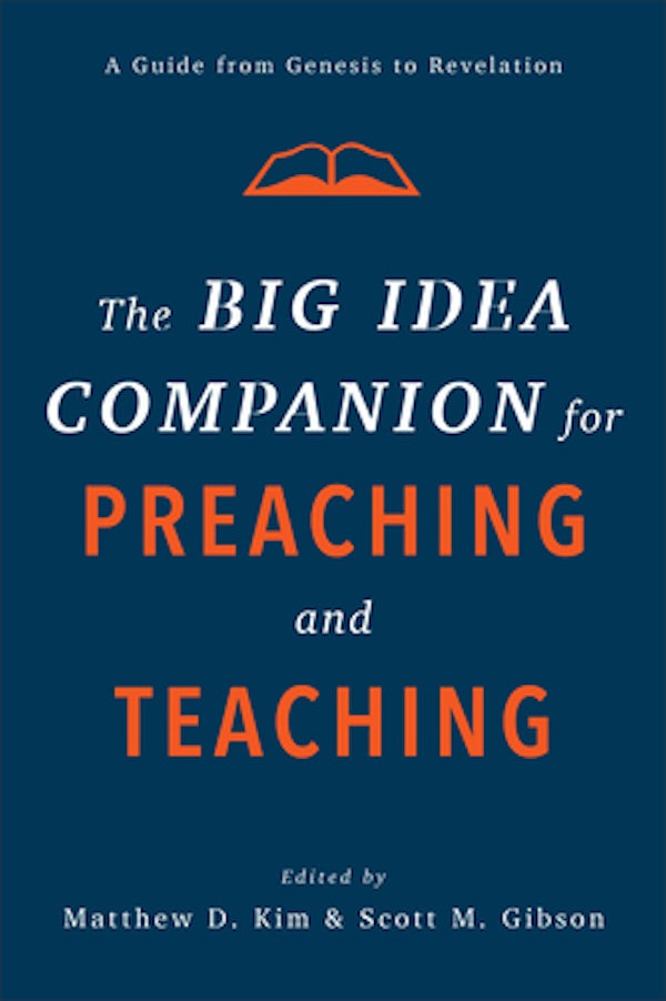 Cover image for The Big Idea Companion for Preaching and Teaching, isbn: 9781540961792